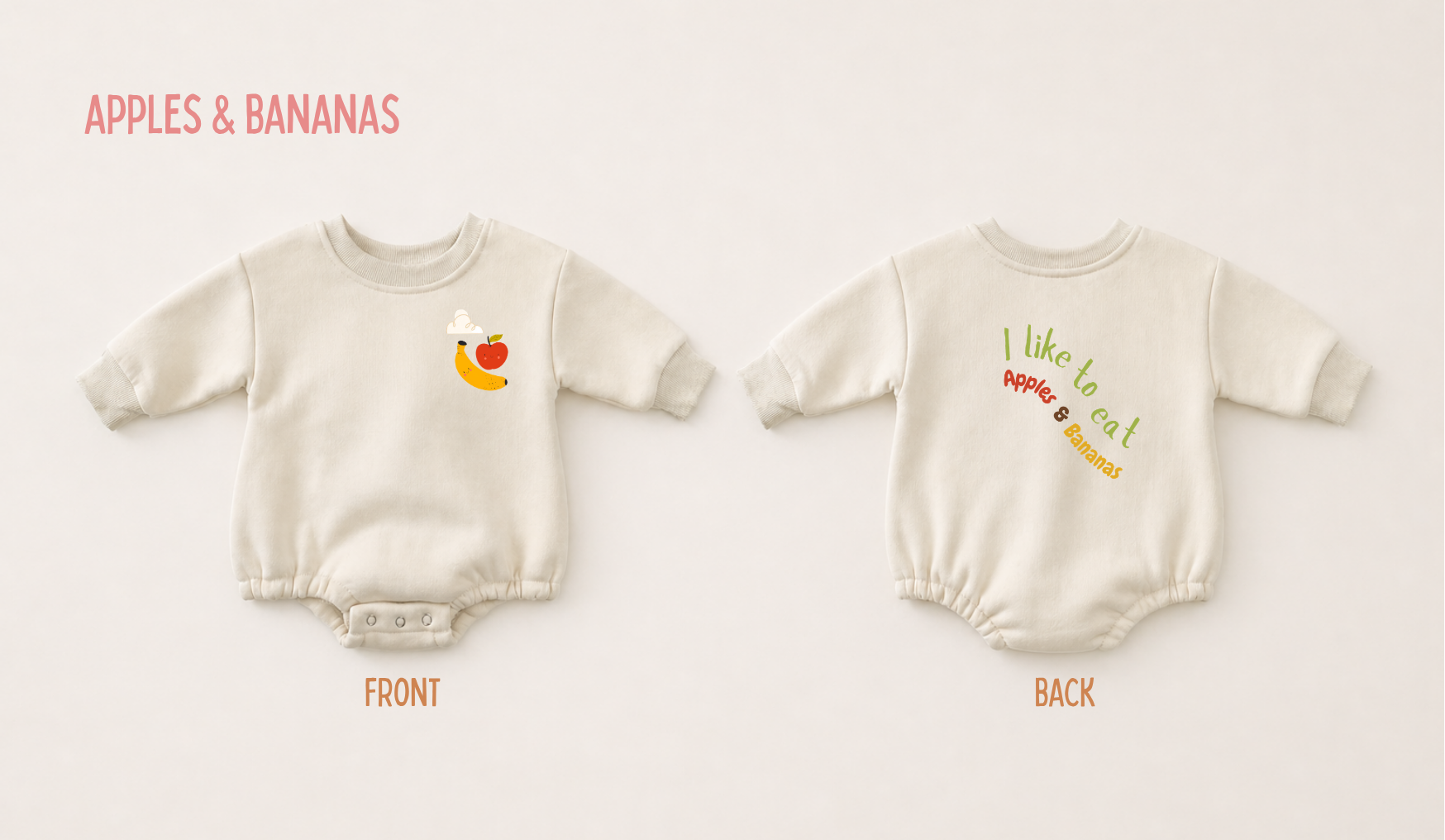 Front and back view of a cream fleece baby romper featuring playful Apples & Bananas graphics on a soft neutral background.